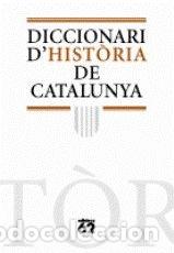 books: DICCIONARI D'HISTORIA DE CATALUNYA - MESTRE I CAMPI, JESUS