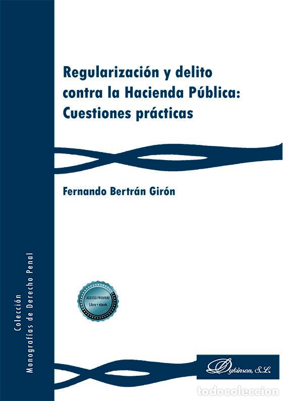 books: REGULARIZACION Y DELITO CONTRA LA HACIENDA PUBLICA: CUESTION - BERTRAN GIRON, FERNANDO