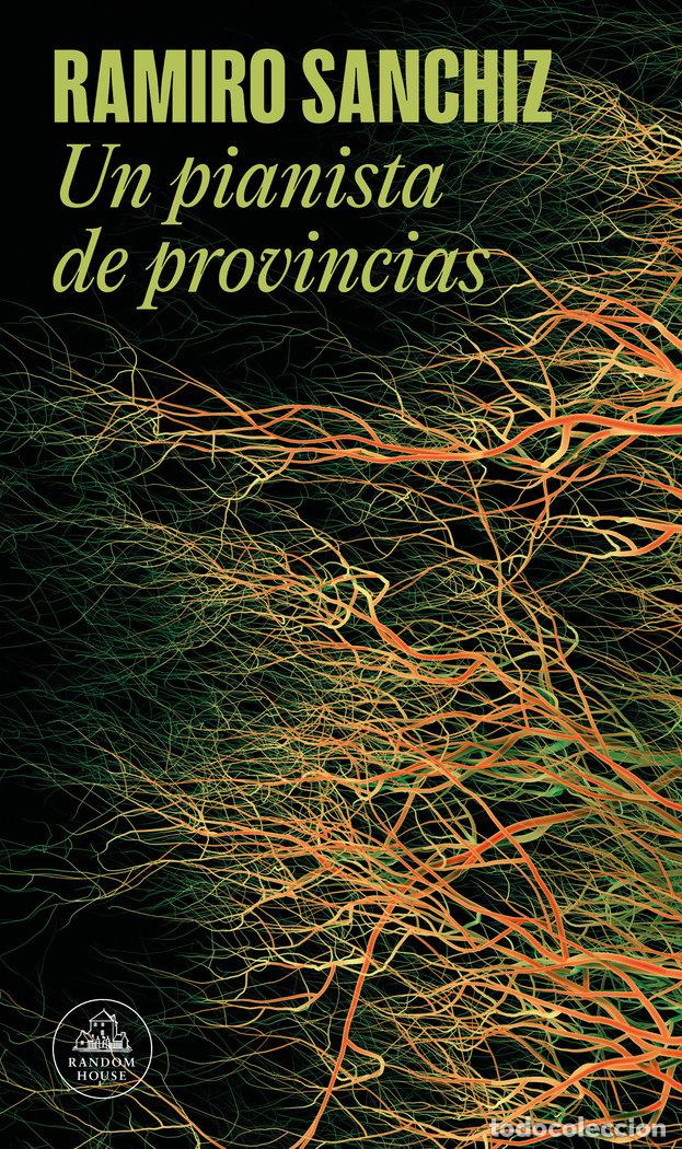 B&uuml;cher: UN PIANISTA DE PROVINCIAS MAPA DE LAS LENGUAS - RAMIRO SANCHIZ
