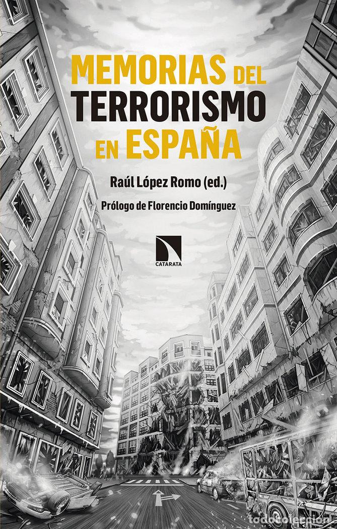 B&uuml;cher: MEMORIAS DEL TERRORISMO EN ESPA&Ntilde;A - LOPEZ ROMO, RAUL