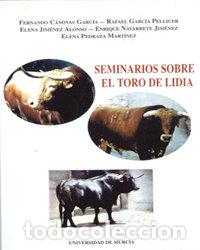 Libros: SEMINARIOS SOBRE EL TORO DE LIDIA - CANOVAS GARCIA, F