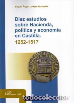 Libros: DIEZ ESTUDIOS SOBRE HACIENDA POLITICA Y E - LADERO QUESADA, MIGUEL ANGEL
