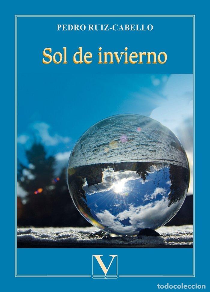 Libros: SOL DE INVIERNO - RUIZ-CABELLO, PEDRO