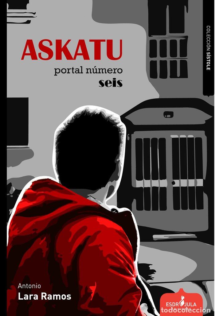 Livros: ASKATU PORTAL NUMERO 6 - LARA RAMOS, ANTONIO