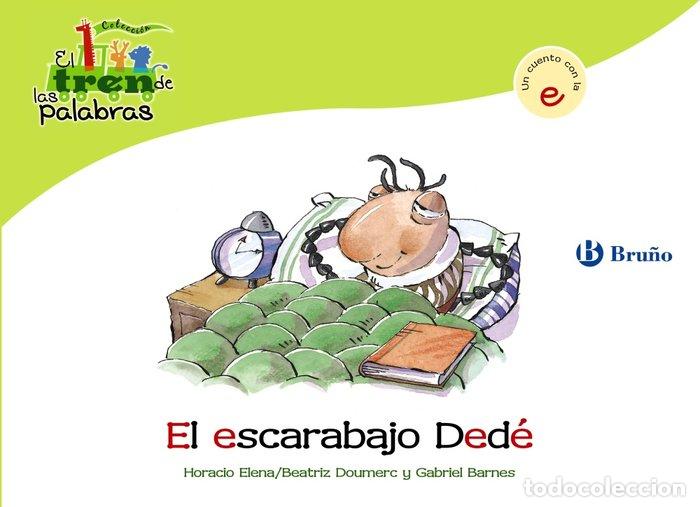 Libros: ESCARABAJO DEDE,EL (E) TREN DE LAS PALABRAS - DOUMERC, BEATRIZ