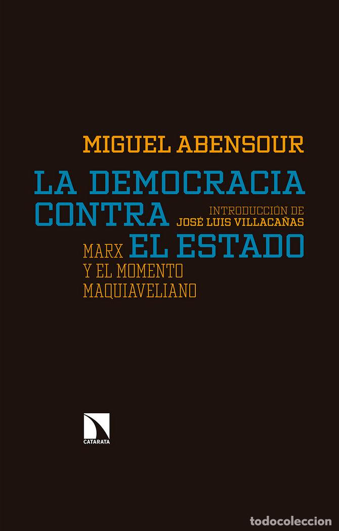 books: DEMOCRACIA CONTRA EL ESTADO,LA - ABENSOUR, MIGUEL
