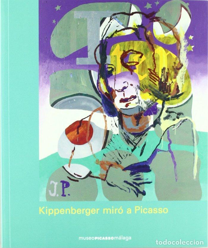 Libros: KIPPENBERGER MIRO A PICASSO - PICASSO, PABLO