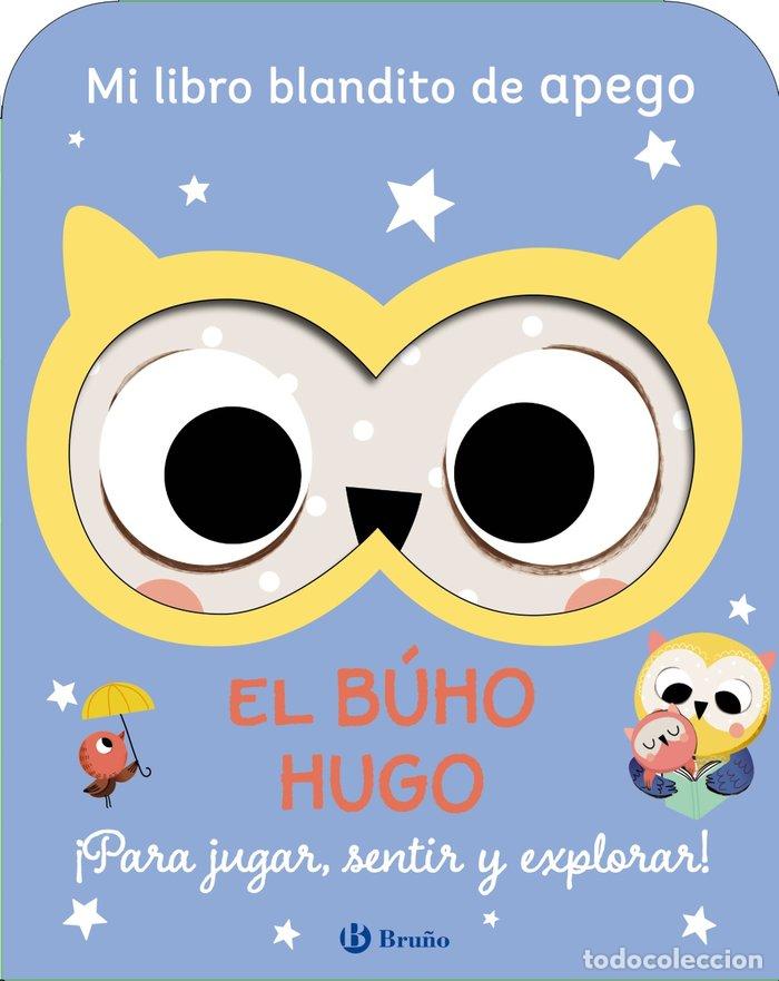 Libros: MI LIBRO BLANDITO DE APEGO EL BUHO HUGO - VARIOS AUTORES
