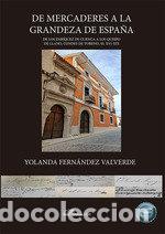 Libros: DE MERCADERES A LA GRANDEZA DE ESPA&Ntilde;A - FERNANDEZ VALVERDE, YOLANDA