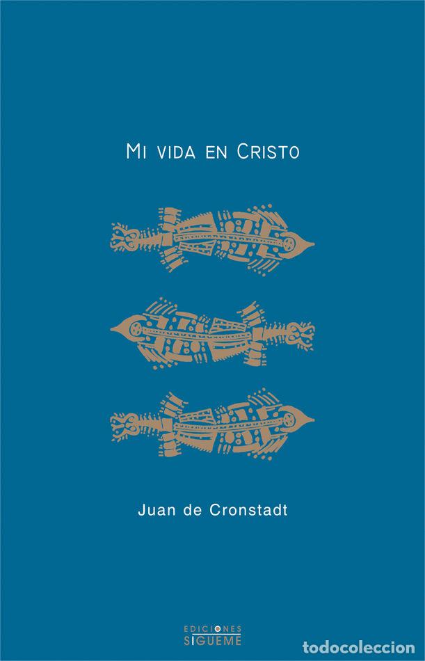 Libros: MI VIDA EN CRISTO - CRONSTAND, JUAN DE