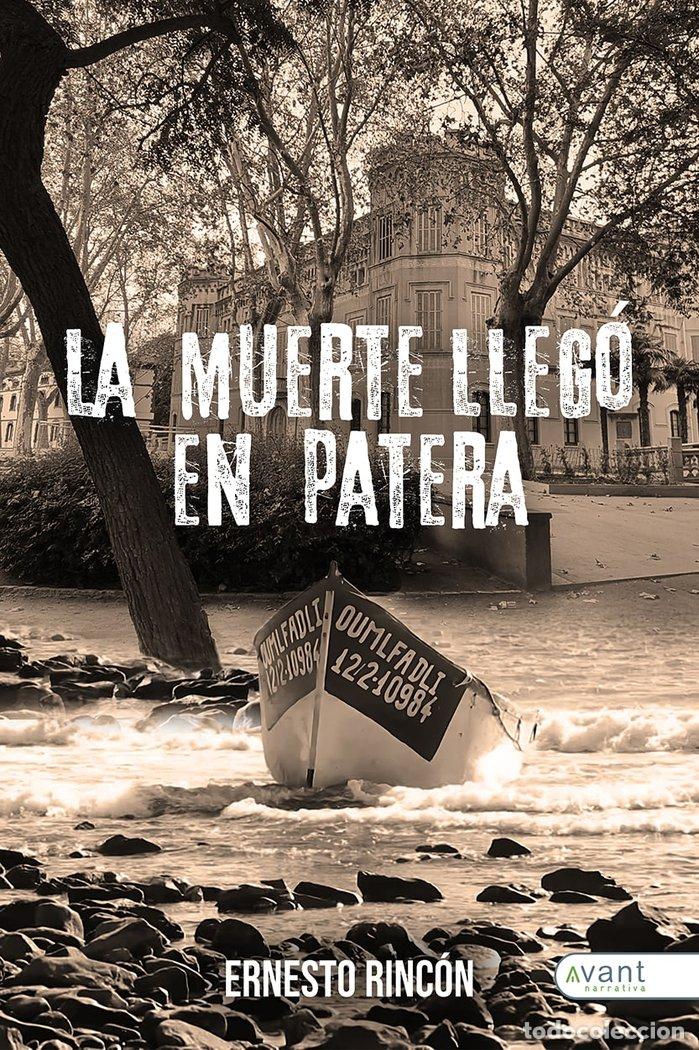 Libros: LA MUERTE LLEGO EN PATERA - RINCON, ERNESTO
