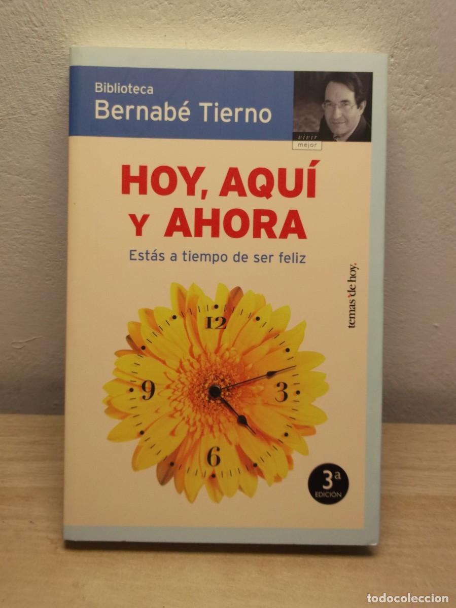 Libros: Hoy, aqu&iacute; y ahora (Vivir Mejor) de Bernab&eacute; Tierno- Tapa blanda
