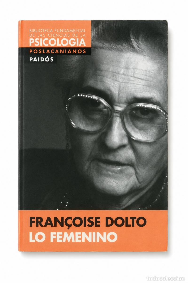 Libros: Fran&ccedil;oise Dolto &ndash; Lo femenino &ndash; Paid&oacute;s &ndash; s/f &ndash; LM