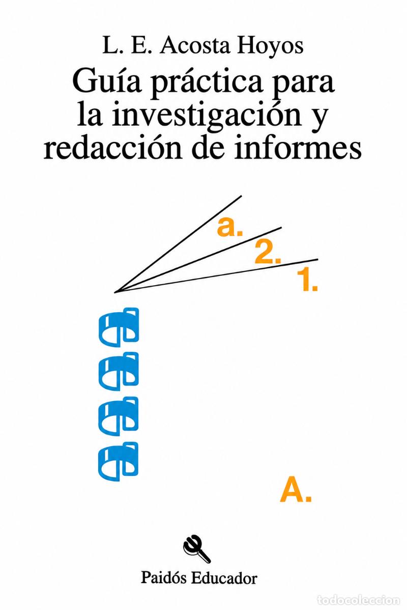 Libros: L. E. Acosta Hoyos &ndash; Gu&iacute;a pr&aacute;ctica para la investigaci&oacute;n y redacci&oacute;n de informes &ndash; LM