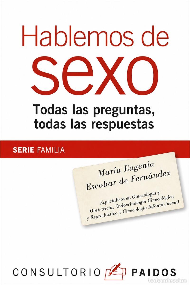 Libros: Mar&iacute;a Eugenia Escobar de Fern&aacute;ndez &ndash; Hablemos de sexo. Todas las preguntas, todas las respuestas LM