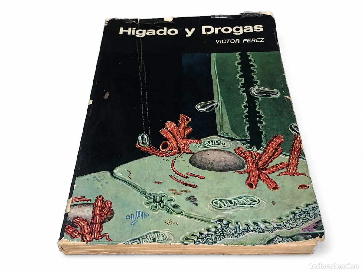 Libros: V&iacute;ctor P&eacute;rez &ndash; H&iacute;gado y drogas &ndash; s/e V&ndash; s/f &ndash; LM