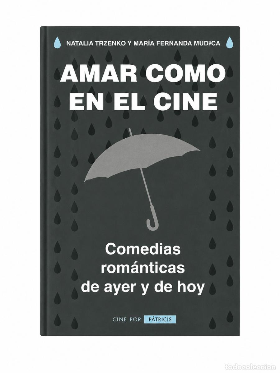 Libros: Amar como en el cine. Comedias rom&aacute;nticas de ayer y de hoy &ndash; Paid&oacute;s &ndash; s/f &ndash; LM