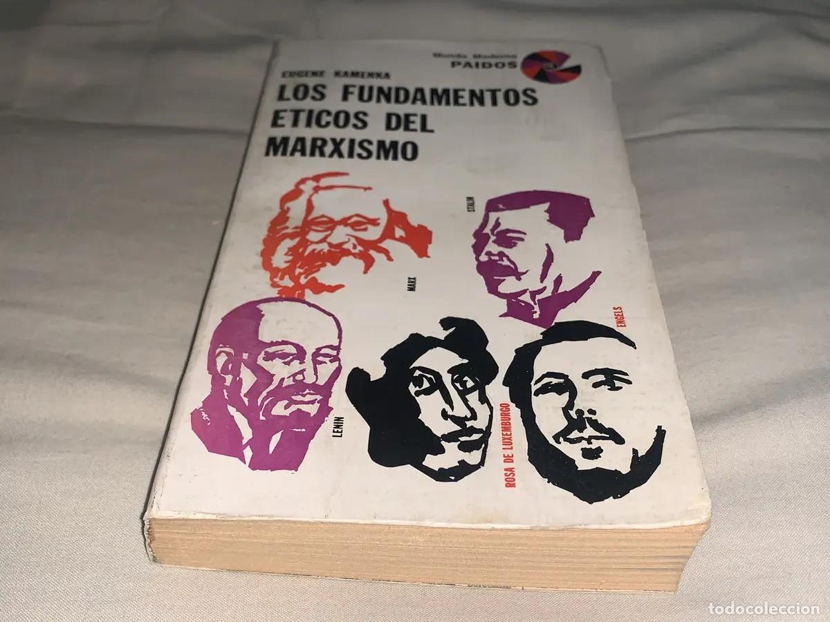 Libros: Eugen Kamenka &ndash; Los fundamentos &eacute;ticos del marxismo &ndash; Paid&oacute;s &ndash; s/f &ndash; LM