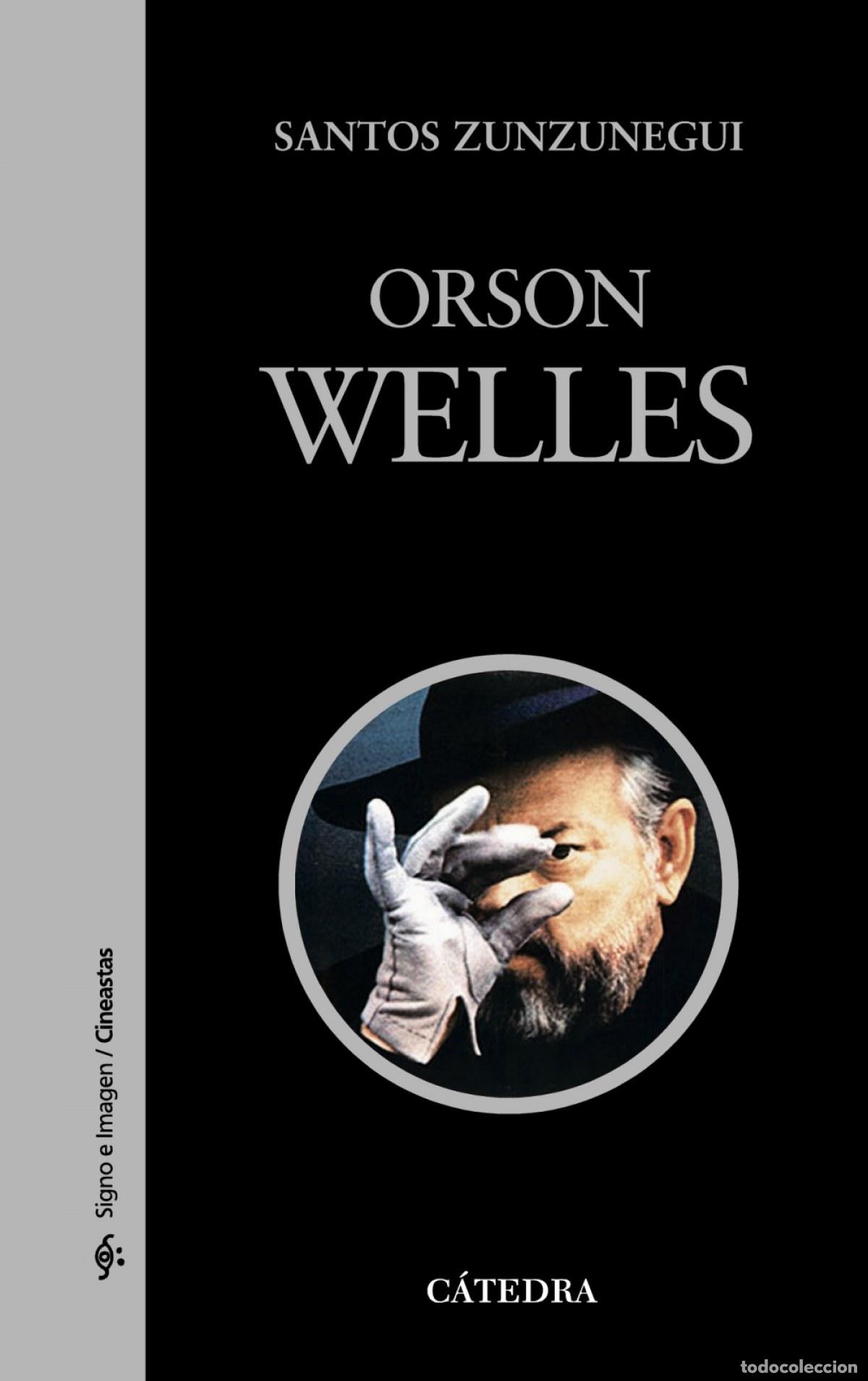 Libri: ORSON WELLES - Zunzunegui, Santos