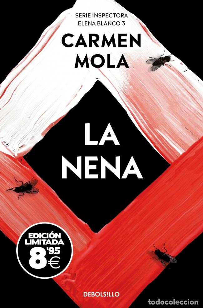 Libri: LA NENA EDICION BLACK FRIDAY INSPECTORA ELENA BLANCO 3 - CARMEN MOLA