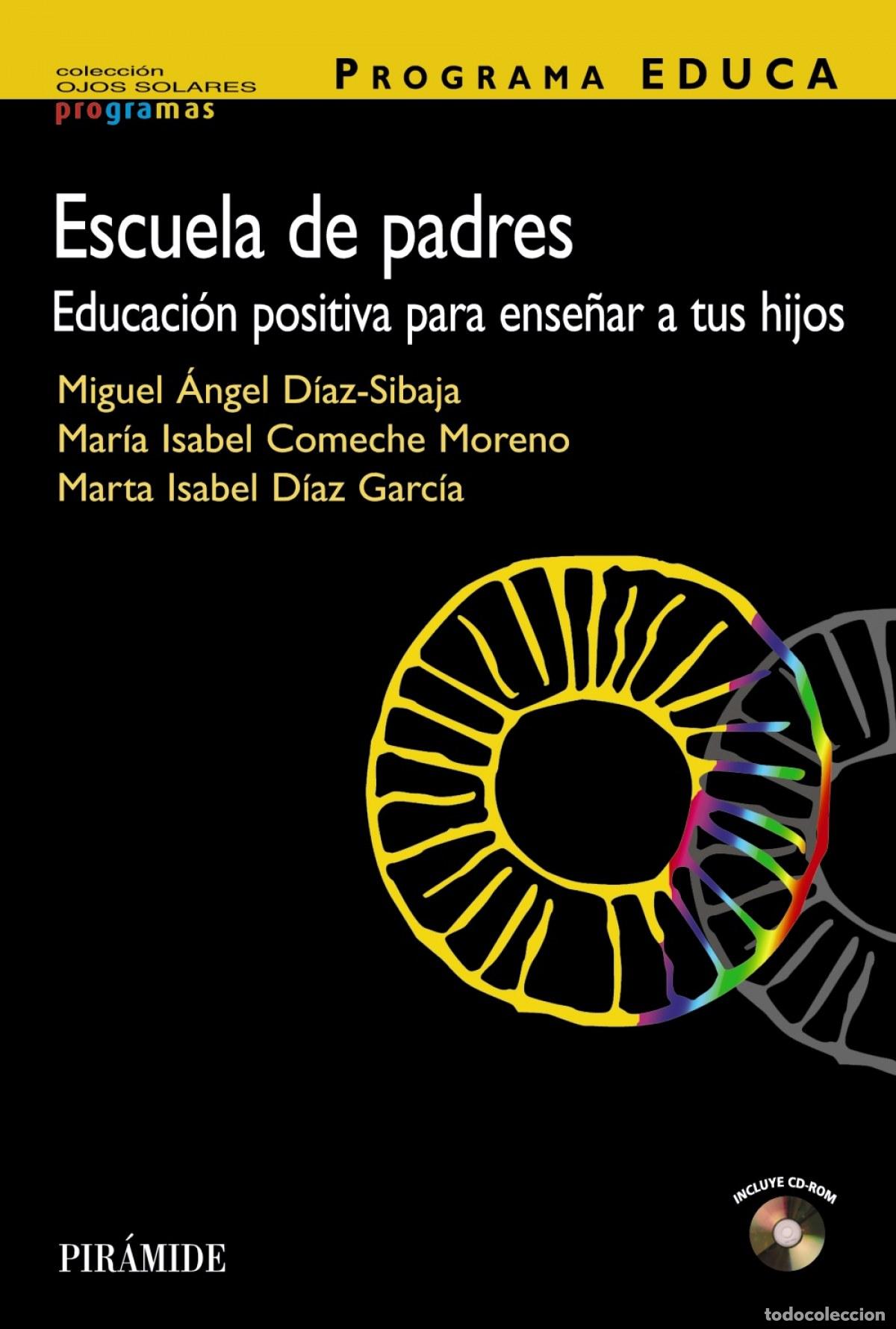 Libros: PROGRAMA EDUCA. ESCUELA DE PADRES - D&iacute;az Sibaja, Miguel &Aacute;ngel