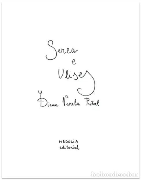 Libros: SEREA E ULISES - Varela Pu&ntilde;al, Diana