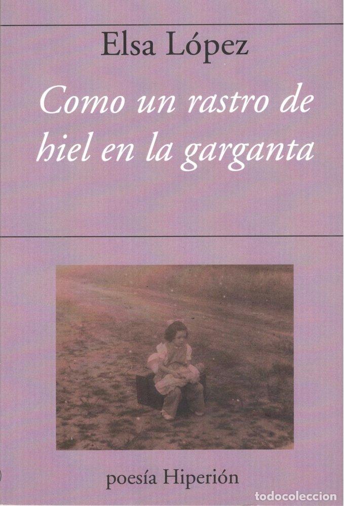 Livros: COMO UN RASTRO DE HIEL EN LA GARGANTA - LOPEZ, ELSA