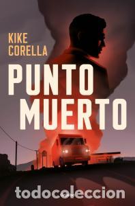 Libros: Punto muerto - Kike Corella