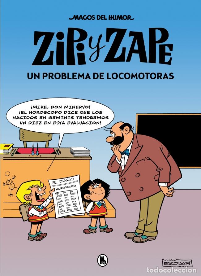 Libros: ZIPI Y ZAPE. UN PROBLEMA DE LOCOMOTORAS (MAGOS DEL HUMOR 216) - Escobar, Josep