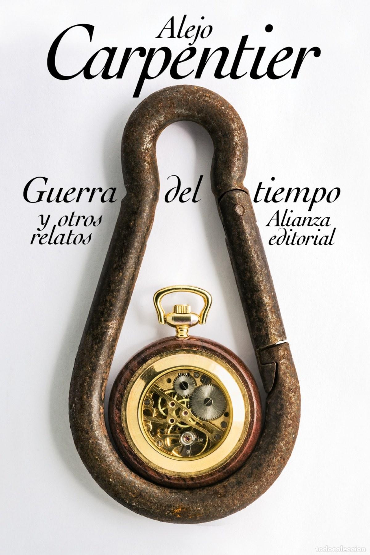 Libros: GUERRA DEL TIEMPO Y OTROS RELATOS - CARPENTIER, ALEJO