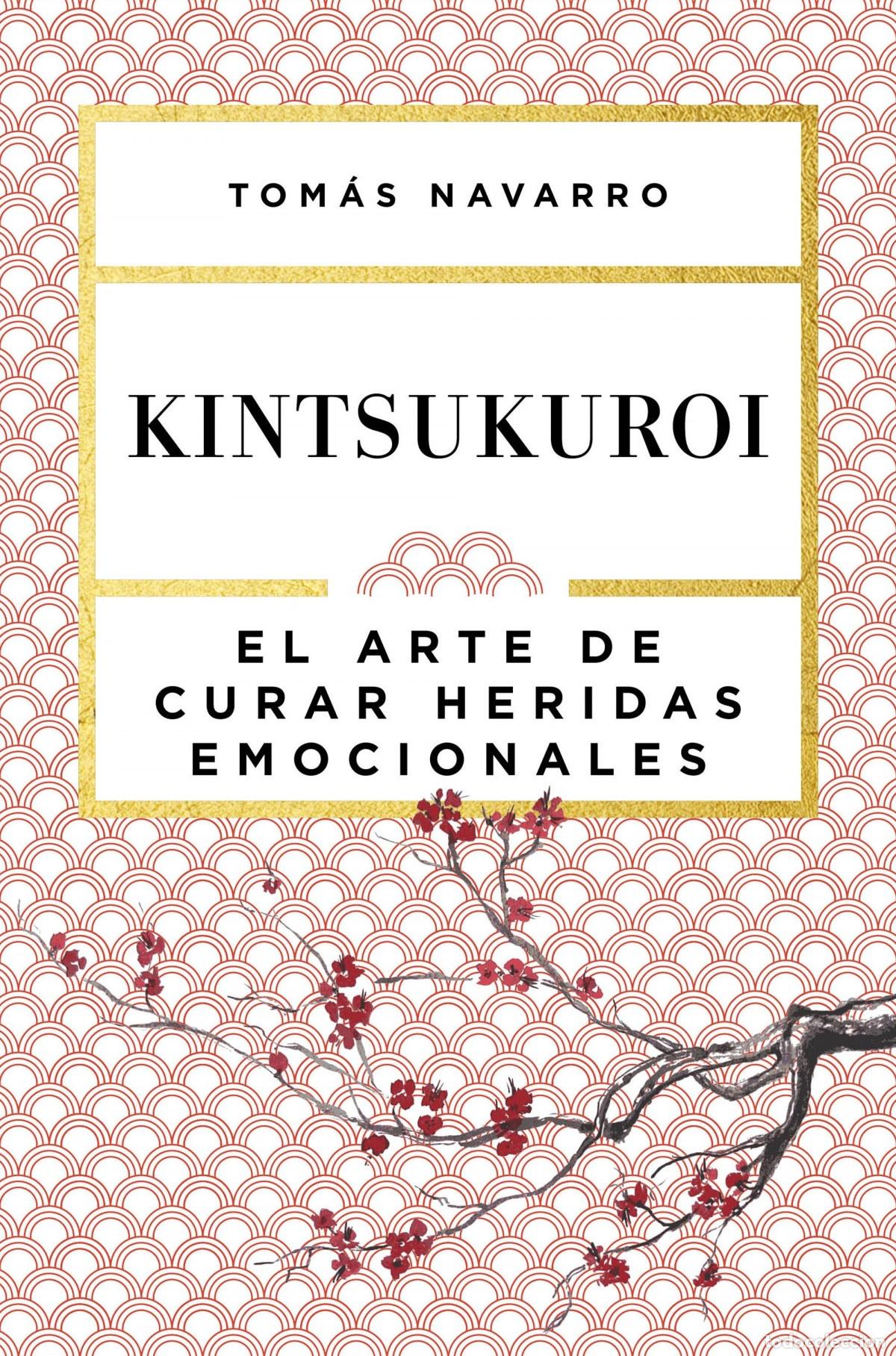Libros: KINTSUKUROI - NAVARRO, TOM&Aacute;S