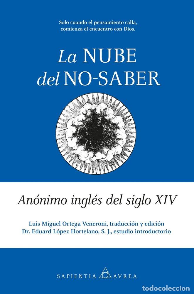 Libros: LA NUBE DEL NO SABER - ANONIMO INGLES DEL SIGLO XIV