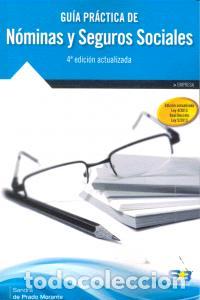 Libros: GUIA PRACTICA NOMINAS Y SEGUROS SOCIALES 4&ordf;ED - PRADO MORANTE, SANDRA DE