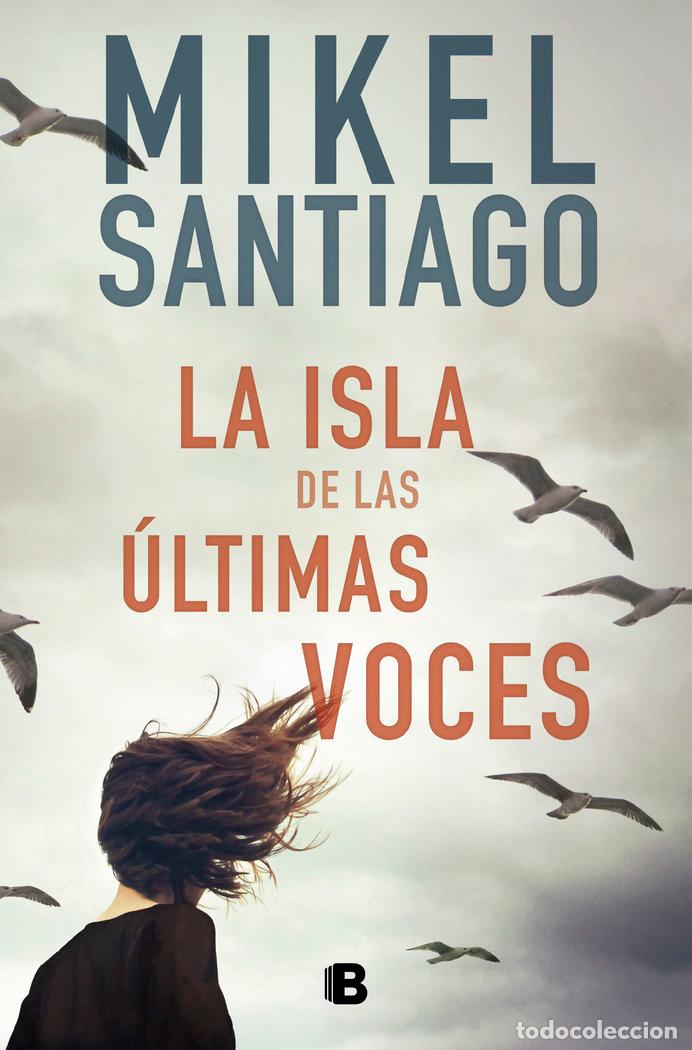 Libros: LA ISLA DE LAS ULTIMAS VOCES - SANTIAGO, MIKEL
