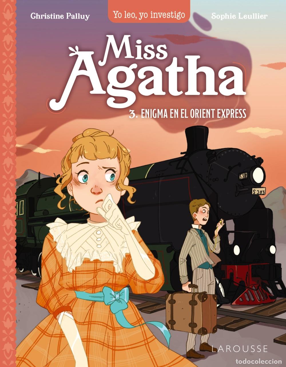 Libros: MISS AGATHA. ENIGMA EN EL ORIENT EXPRESS - Palluy, Christine