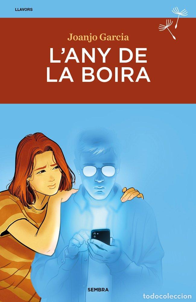 Libros: L'ANY DE LA BOIRA - GARCIA, JOANJO