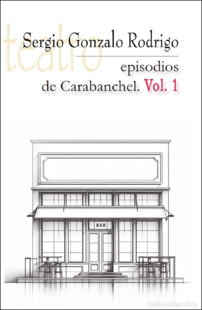 Libros: EPISODIOS DE CARABANCHEL 1 - GONZALO RODRIGO, SERGIO