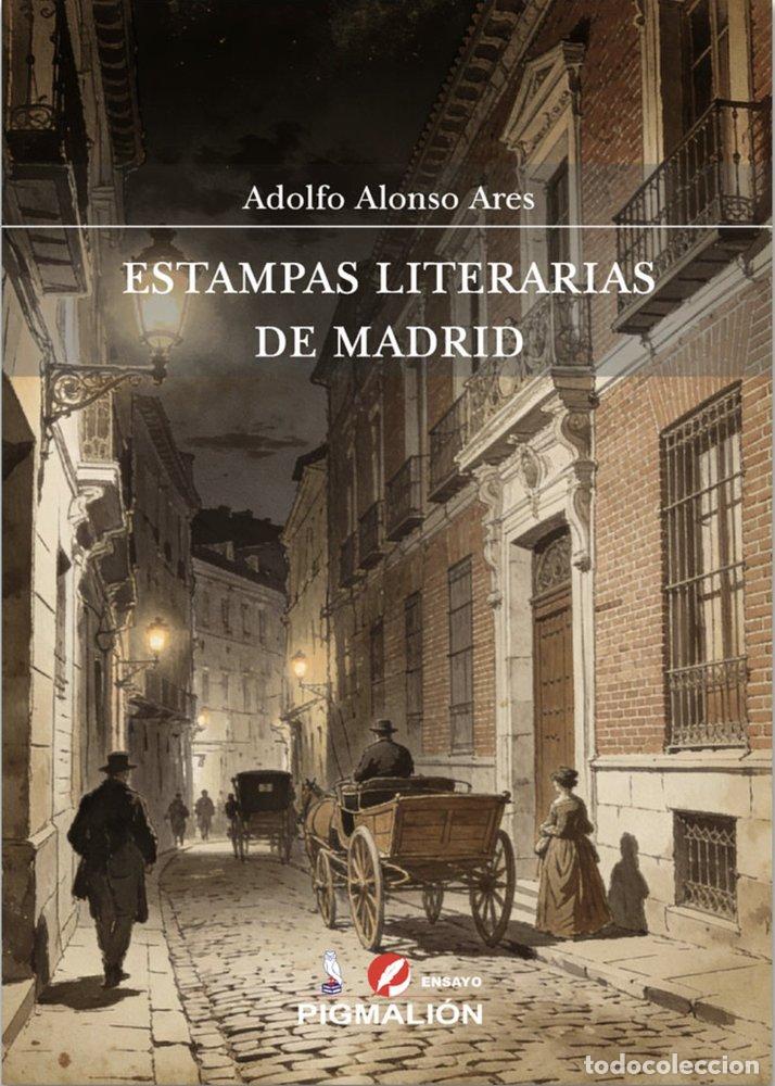 Libros: ESTAMPAS LITERARIAS DE MADRID - ALONSO ARES, ADOLFO