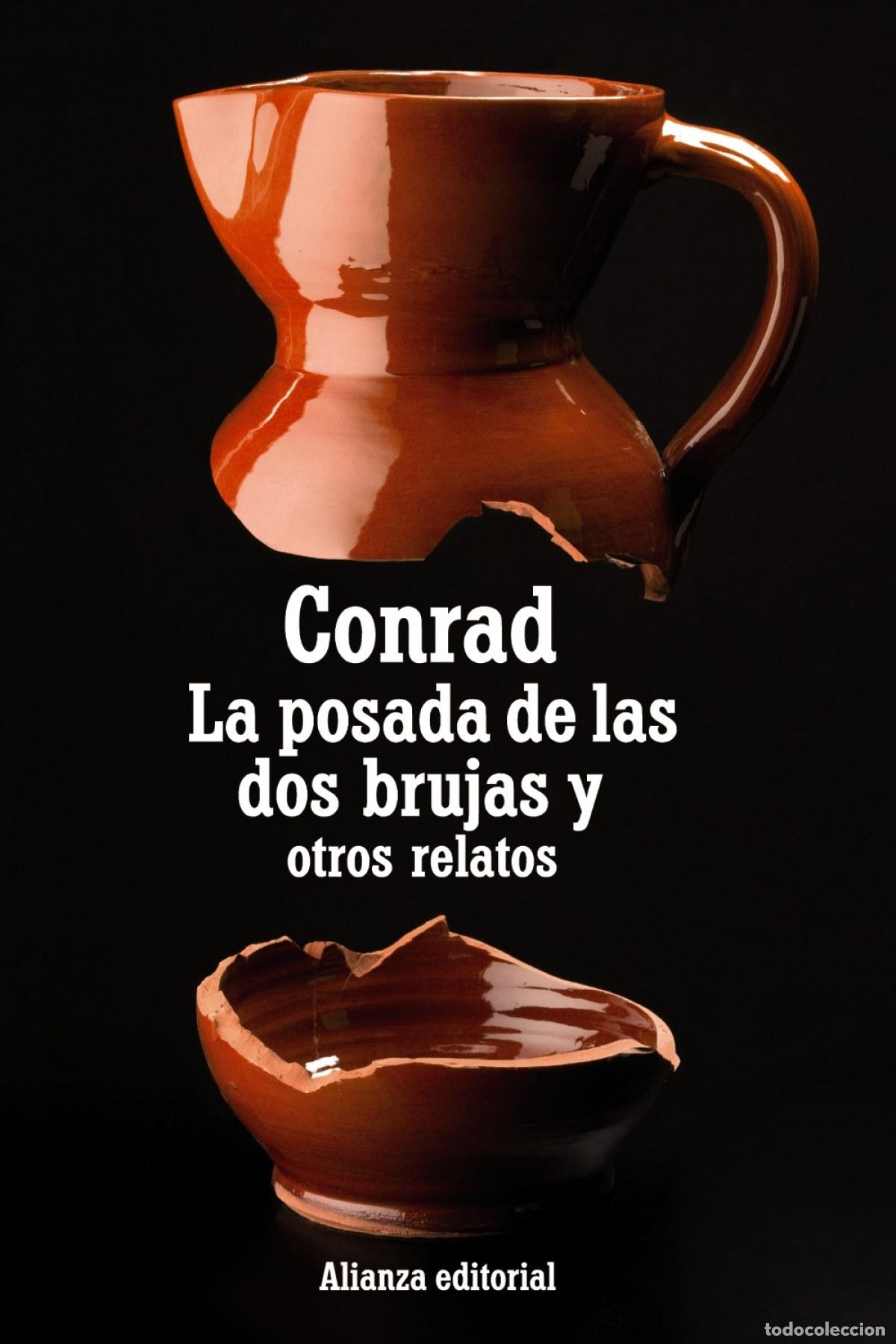 Libros: LA POSADA DE LAS DOS BRUJAS Y OTROS RELATOS - Conrad, Joseph