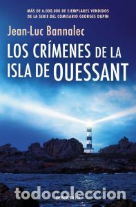 books: Los crimenes de la isla de ouessant (comisario dupin 13) - Bannalec, Jean-luc