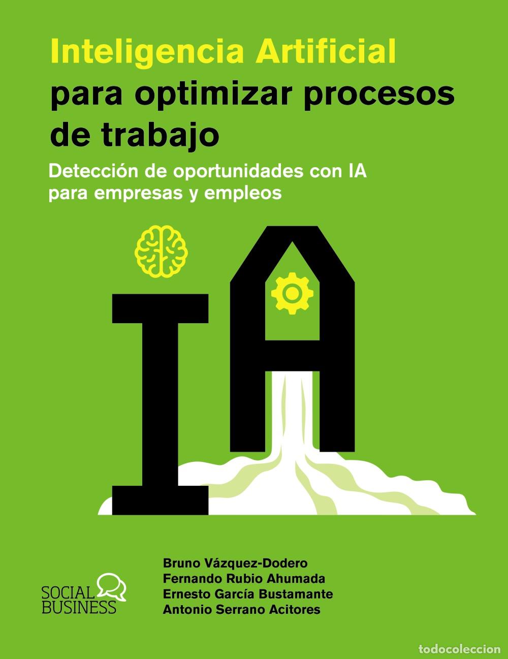 books: INTELIGENCIA ARTIFICIAL PARA OPTIMIZAR PROCESOS DE TRABAJO - V&aacute;zquez Dodero Sainz, Bruno