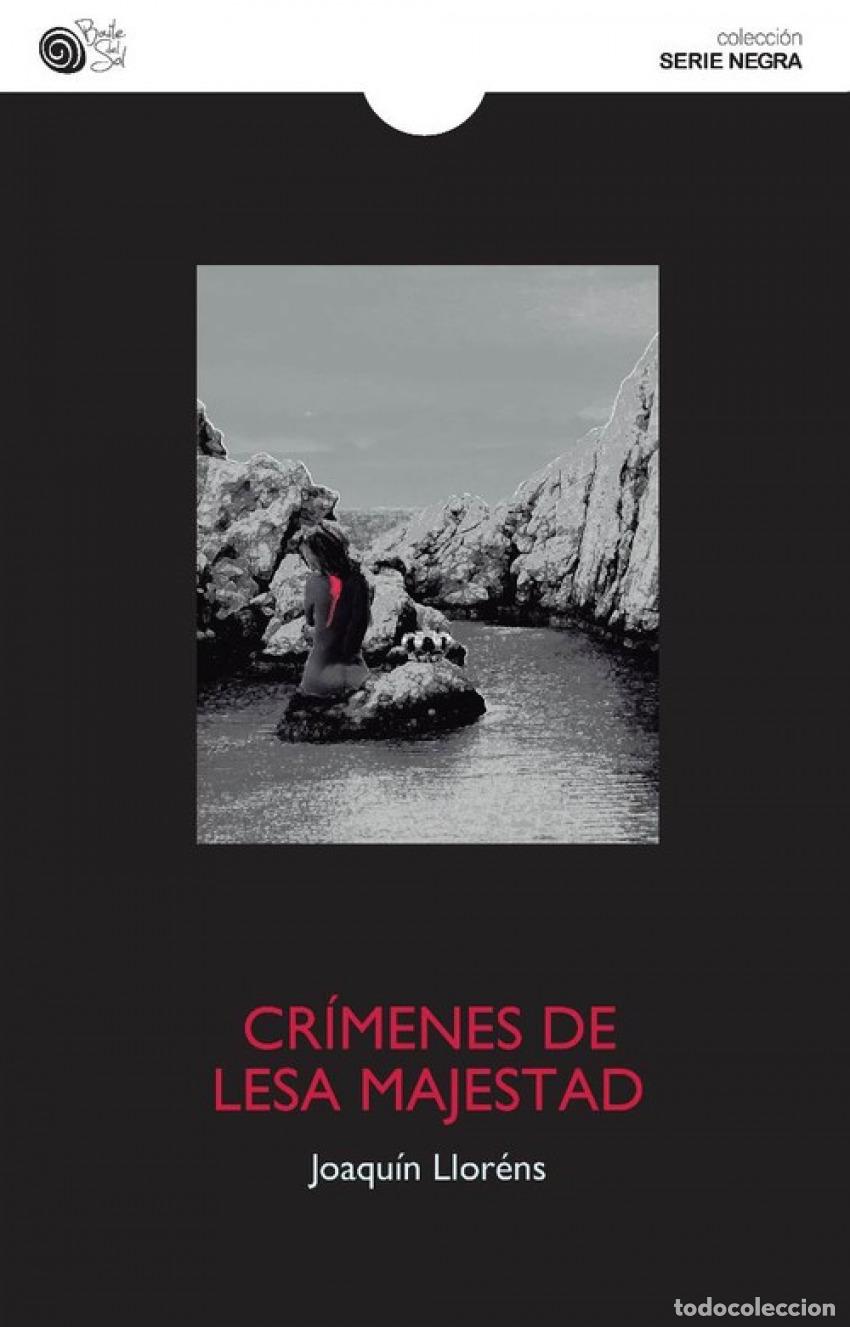 Libros: CR&Iacute;MENES DE LESA MAJESTAD - Llorens, Joaquin