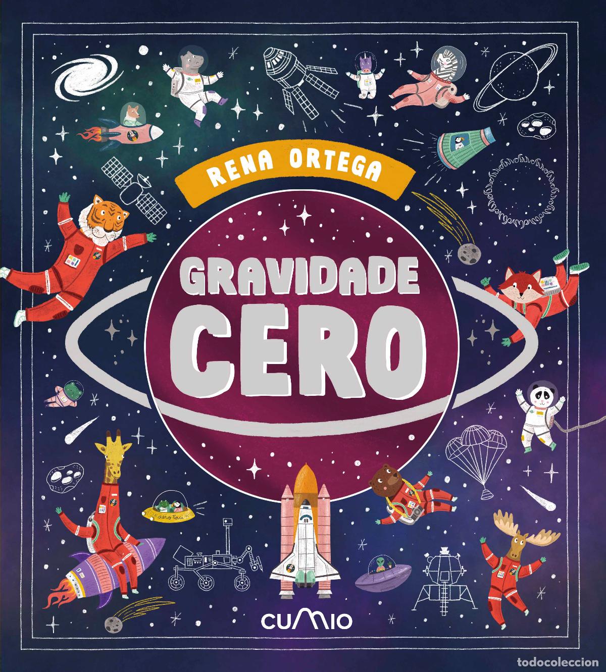Libros: GRAVIDADE CERO - Ortega, Rena