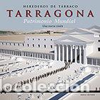 Livros: HEREDEROS DE TARRACO TARRAGONA PATRIMONIO MUNDIAL - MAR, RICARDO