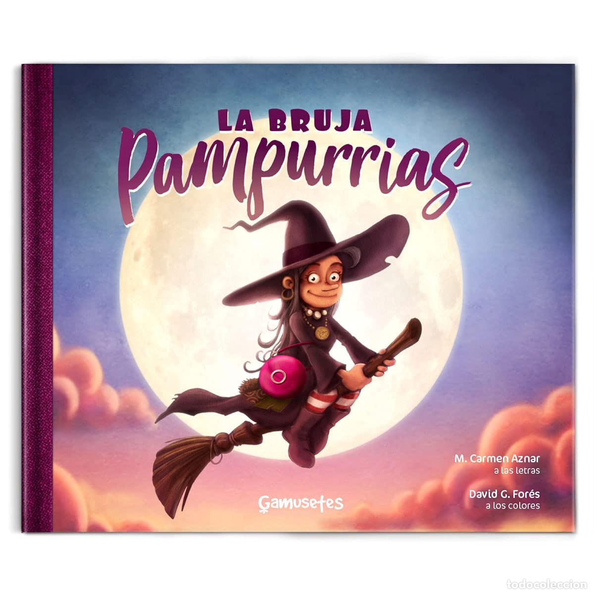 Livros: LA BRUJA PAMPURRIAS - Aznar Alcega, M Carmen