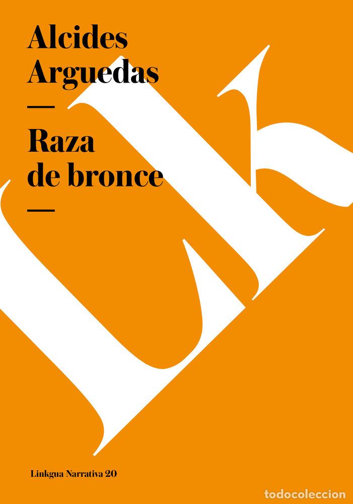 Livres: RAZA DE BRONCE - ALCIDES ARGUEDAS