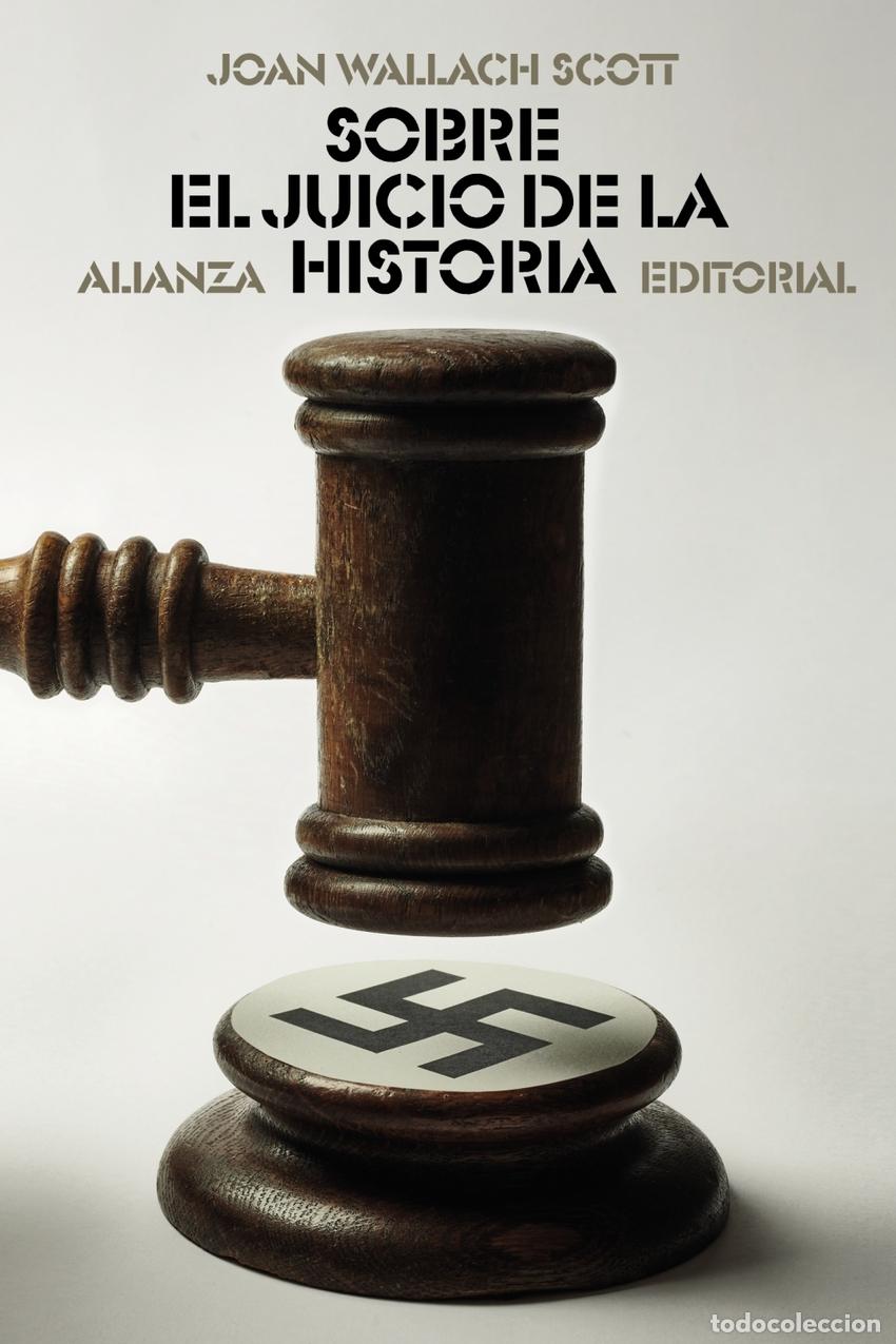 Libri: SOBRE EL JUICIO DE LA HISTORIA - Wallach Scott, Joan