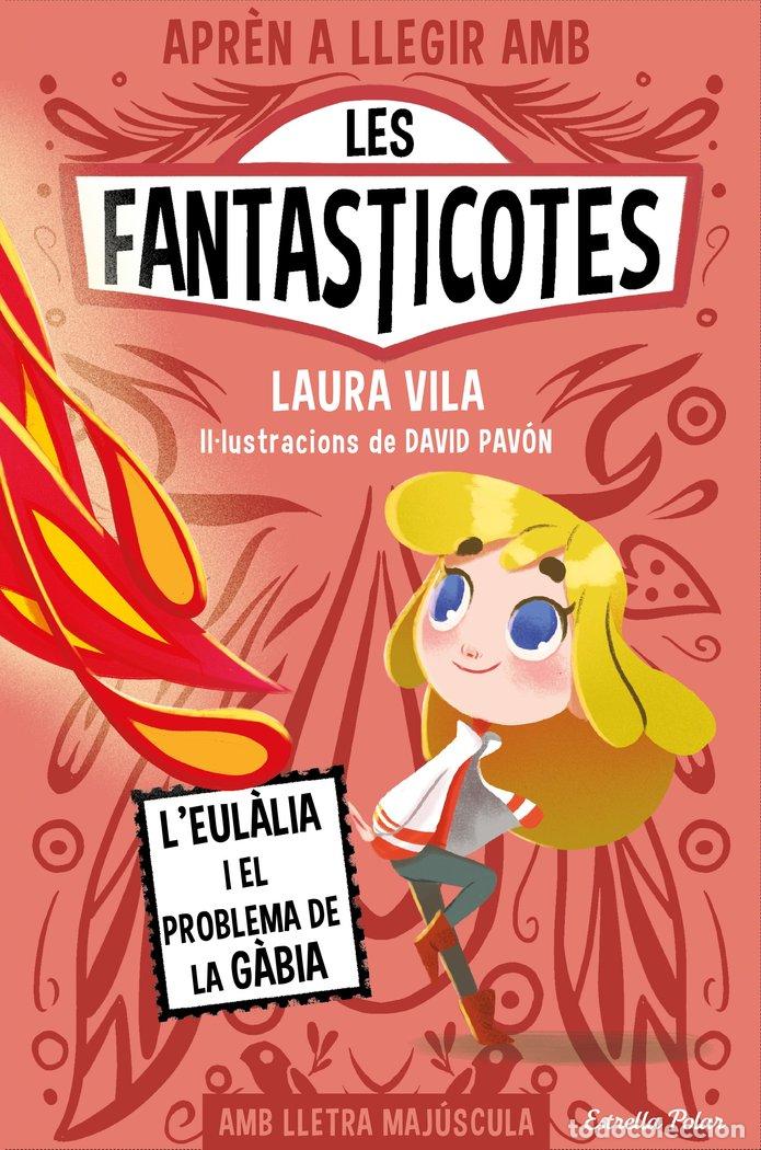 books: APREN A LLEGIR AMB LES FANTASTICOTES 5 LEULALIA I EL PROBL - VILA, LAURA