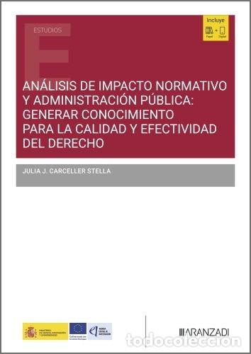 Libros: ANALISIS DE IMPACTO NORMATIVO Y ADMINISTRACION PUBLICA GENER - JULIA CARCELLER STELLA