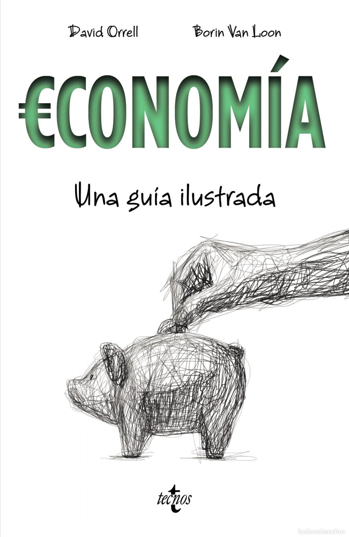 Libri: ECONOM&Iacute;A - Orrell, David van Loon, Borin